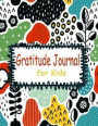 Gratitude Journal for Kids: Daily Prompts and Questions for Writing & Blank Pages for Drawing