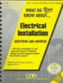 What Do You Know About Electrical Installation: Questions and Answers (Test Your Knowledge Series)
