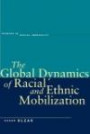 The Global Dynamics of Racial and Ethnic Mobilization (Studies in Social Inequality) (Studies in Social Inequality)