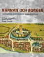 Kärnan och borgen : Helsingborgs slotts medeltida byggnadshistoria