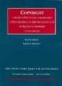 Cases on Copyright, Unfair Competition and Related Topics Bearing on the Protection of Works of Authorship, 9th Edition, 2007 Statutory and Case Supplement (University Casebook)