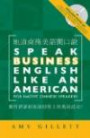 Speak Business English Like an American for Native Chinese Speaker