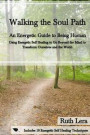 Walking the Soul Path: An Energetic Guide to Being Human