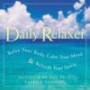 Daily Relaxer: Relax Your Body, Calm Your Mind, & Refresh Your Spirit