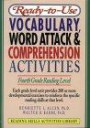 Ready-To-Use Vocabulary, Word Attack & Comprehension Activities: Fourth Grade Reading Level (Reading Skills Activities Library)