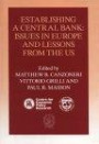 Establishing a Central Bank : Issues in Europe and Lessons from the U.S. (Centre for Economic Policy Research International Monetary Fund)