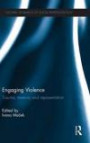 Engaging Violence: Trauma, memory and representation (Cultural Dynamics of Social Representation)