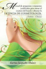 Manual De Preguntas Y Respuestas Justificadas Para Tomar El Examen Del Board Y Obtener La Licencia De Cosmetologia