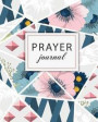 Prayer Journal: Prayer Journal with Prompts to Write In, Every Day Spirit, Daily Gratitude Journal, Inspirational Gift for Women & Gir