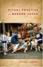 Ritual Practice In Modern Japan: Ordering Place, People, And Action
