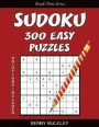 Sudoku 300 Easy Puzzles. Solutions Included: A Break Time Series Book