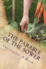 The Parable of the Sower: A Kingdom Parable