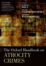 Oxford Handbook of Atrocity Crimes