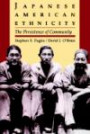 Japanese American Ethnicity: The Persistence of Community