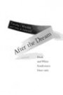 After the Dream: Black and White Southerners since 1965 (Civil Rights and the Struggle for Black Equality in the Twentieth Century)