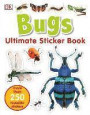 Ultimate Sticker Book: Bugs: More Than 250 Reusable Stickers