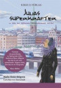 Julias superkrafter - en bok om asperger/högfungerande autism