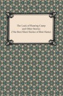 Luck of Roaring Camp and Other Stories (The Best Short Stories of Bret Harte)