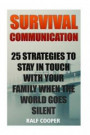 Survival Communication: 25 Strategies to Stay In Touch With Your Family When the World Goes Silent