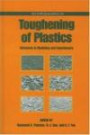 Toughening of Plastics: Advances in Modeling and Experiments (Acs Symposium Series)