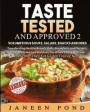 Taste Tested And Approved 2 --Scrumptious Soups Salads, Snacks and Sides: Transforming Delicious Dishes into Gluten Free Goodness the Whole Family Wil