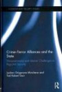Crime-Terror Alliances and the State: Ethnonationalist and Islamist challenges to regional security (Contemporary Security Studies)