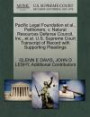 Pacific Legal Foundation et al., Petitioners, v. Natural Resources Defense Council, Inc., et al. U.S. Supreme Court Transcript of Record with Supporting Pleadings