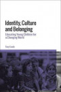 Identity, Culture and Belonging