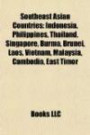 Southeast Asian Countries: Indonesia, Philippines, Thailand, Singapore, Burma, Brunei, Laos, Vietnam, Malaysia, Cambodia, East Timor