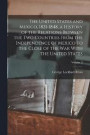 The United States and Mexico, 1821-1848, a History of the Relations Between the two Countries From the Independence of Mexico to the Close of the war With the United States; Volume 2