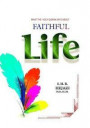 Faithful Life: What the Holy Quran Says About Faithful Life