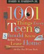 1001 Things Every Teen Should Know Before They Leave Home: (Or Else They'll Come Back) (1001 Things)