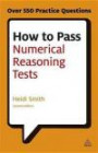 How to Pass Numerical Reasoning Tests: A Step-by-Step Guide to Learning Key Numeracy Skills (Testing)