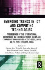 Emerging Trends in IoT and Computing Technologies