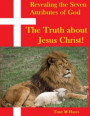 Revealing the Seven Attributes of God &quote;The Truth about Jesus Christ&quote;