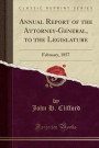 Annual Report of the Attorney-General, to the Legislature