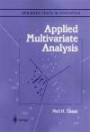 Applied Multivariate Analysis (Springer Texts in Statistics)
