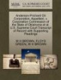 Anderson-Prichard Oil Corporation, Appellant, v. Corporation Commission of the State of Oklahoma et al. U.S. Supreme Court Transcript of Record with Supporting Pleadings