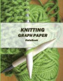 Knitting Graph Paper Notebook: Yarn Stash, Ratio of 4 to 5, Used for Designing Your Own Knitting Patterns