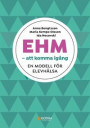 EHM - att komma igång : En modell för elevhälsa