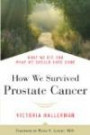 How We Survived Prostate Cancer: What We Did and What We Should Have Done