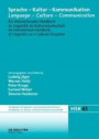Sprache - Kultur - Kommunikation / Language - Culture - Communication: Ein internationales Handbuch zu Linguistik als Kulturwissenschaft / An ... and Communication Science (HSK), Band 43)