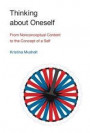 Thinking about Oneself: From Nonconceptual Content to the Concept of a Self (MIT Press)