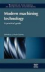 Modern Machining Technology: A Practical Guide (Woodhead Publishing in Mechanical Engineering)