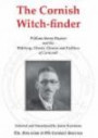 The Cornish Witch-finder: William Henry Paynter and the Witchery, Ghosts, Charms and Folklore of Cornwall