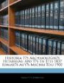 Historia Ts Archaiologiks Hetaireias: Apo Ts En Etei 1837 Idruses Auts Mechri Tou 1900 (Greek Edition)