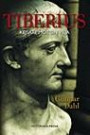 Tiberius : Kejsare mot sin vilja : kejsare mot sin vilja