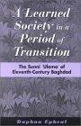 A Learned Society in a Period of Transition: The Sunni Ulama of Eleventh-Century Baghdad (Medieval Middle East History)