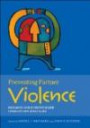 Preventing Partner Violence: Research and Evidence-based Intervention Strategie