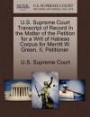 U.S. Supreme Court Transcript of Record In the Matter of the Petition for a Writ of Habeas Corpus for Merritt W. Green, II, Petitioner